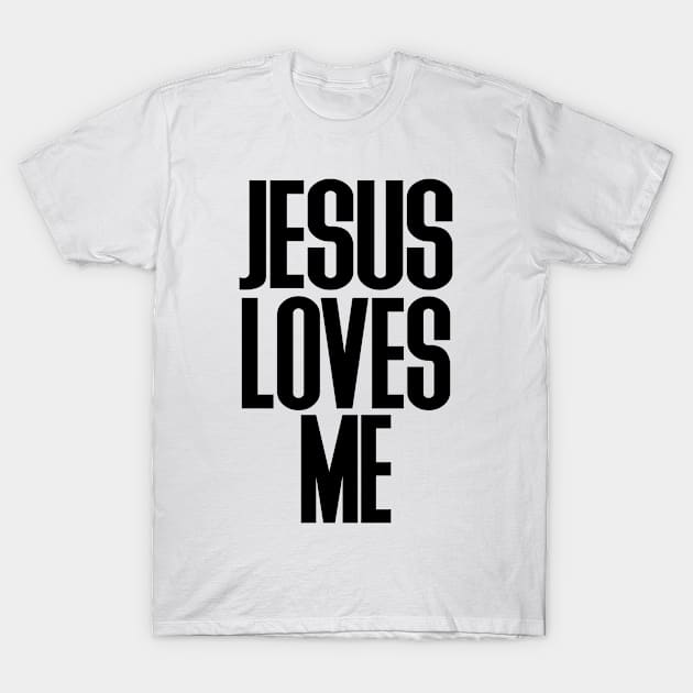 Jesus Loves Me T-Shirt by C_ceconello